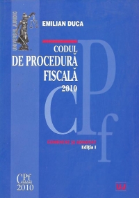 Codul de procedura fiscala 2010 - Comentat si adnotat