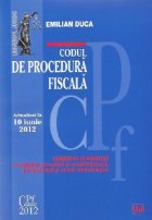 Codul de procedura fiscala. Actualizat la 10 iunie 2012 - Comentat si adnotat cu legislatie secundara si compl