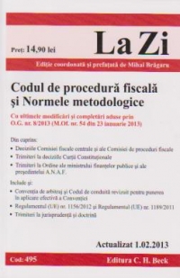 Codul de procedura fiscala si Normele metodologice. Actualizat 01.02.2013 Cod 495