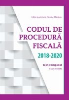 Codul de Procedura fiscala 2018 - 2020