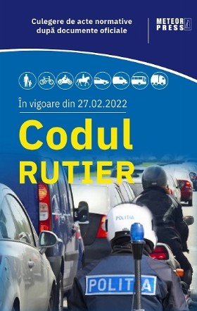 Codul rutier : culegere de acte normative după documente oficiale