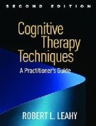 Cognitive Therapy Techniques Second Edition