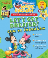 Colectia magic English 11 - Cum ne imbracam (Let's get dressed!) (carte cu CD audio)