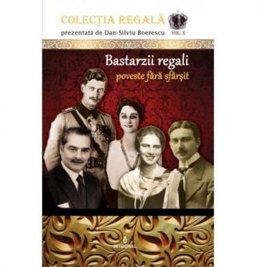 Colectia Regala (vol.10). Bastarzii regali. Poveste fara sfarsit