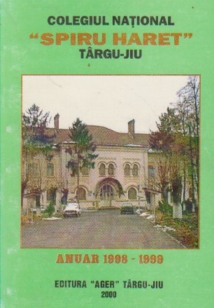 Colegiul National Spiru Haret Targu-Jiu. Anuar 1998-1999