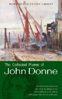 COLLECTED POEMS OF JOHN DONNE, THE