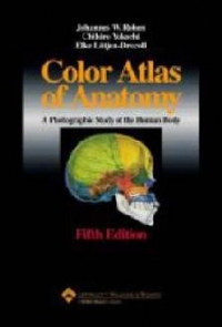 Color Atlas of Anatomy A Photographic Study of the Human Body, 6th edition