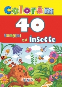 Coloram 40 imagini cu insecte