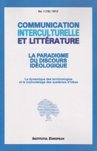 Communication interculturelle et litterature. La paradigme du discours ideologique