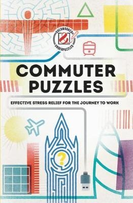 Commuter Puzzles: Overworked & Underpuzzled