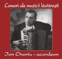 Comori ale muzicii lautaresti - Ion Onoriu (acordeon)