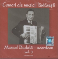 Comori ale muzicii lautaresti Marcel Budala (acordeon) vol.3