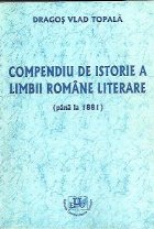 Compendiu istorie limbii romane literare