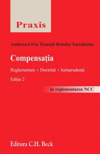 Compensatia. Reglementare. Doctrina. Jurisprudenta Editia 2