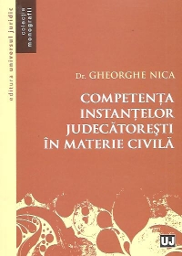 Competenta instantelor judecatoresti in materie civila