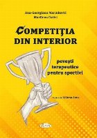 Competiţia din interior poveşti terapeutice