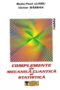 Complemente de mecanica cuantica si statistica