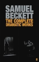 Complete Dramatic Works Samuel Beckett