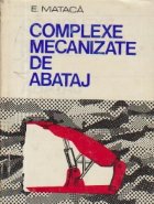 Complexe mecanizate de abataj