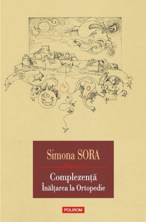 Complezență  Înălțarea la ortopedie • Musafir pe viață