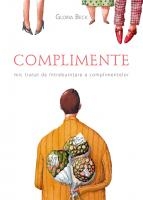 Complimente. Mic tratat de intrebuintare a complimentelor