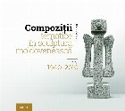 Compozitii tematice in sculptura moldoveneasca: anii 1940-2010