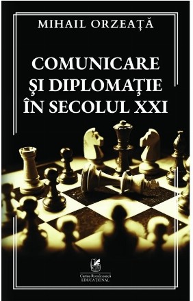 Comunicare şi diplomaţie în secolul XXI