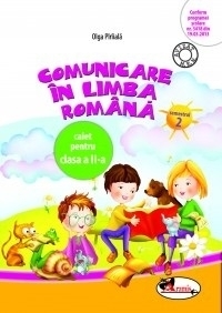 Comunicare in limba romana. Caiet pentru clasa I semestrul II