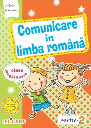 Comunicare in limba romana pentru clasa pregatitoare. Caiet de lucru. Partea 2