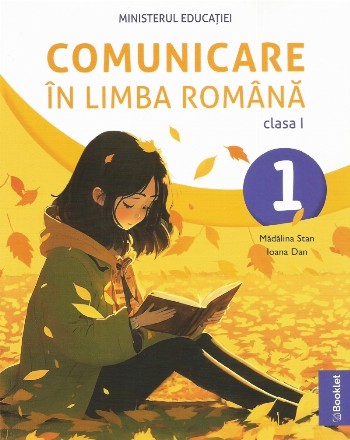 Comunicare în limba română : clasa I