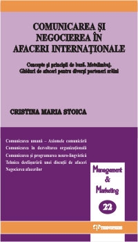 Comunicarea si negocierea in afaceri internationale (Concepte si principii de baza. Metalimbaj. Ghid de afaceri pentru diversi parteneri straini)