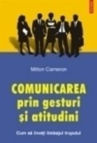 Comunicarea prin gesturi si atitudini. Cum sa inveti limbajul trupului