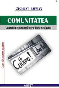 Comunitatea: cautarea sigurantei intr-o lume nesigura