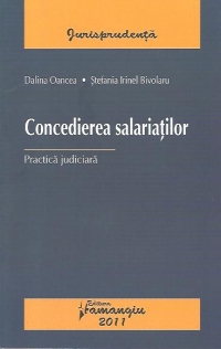 Concedierea salariatilor - Practica judiciara