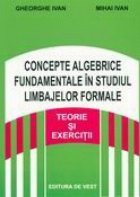 Concepte algebrice fundamentale studiul limbajelor