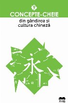 Concepte-cheie din gândirea şi cultura chineză - Vol. 9 (Set of:Concepte-cheie din gândirea şi cultura ch