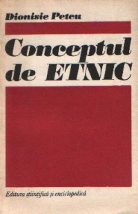 Conceptul de etnic - Eseu metodologic