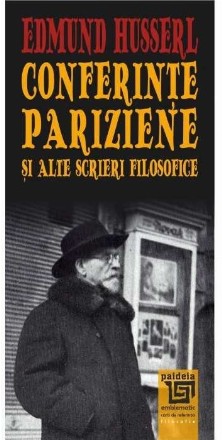 Conferinte pariziene si alte scrieri filosofice