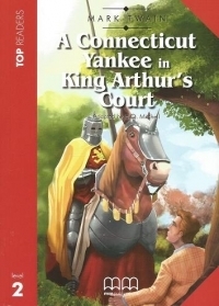 A Conneticut Yankee in King Arthurs Court Level 2 Student Book with CD