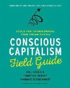 Conscious Capitalism Field Guide