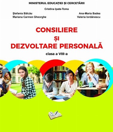 Consiliere si dezvoltare personala. Manual pentru clasa a VIII-a