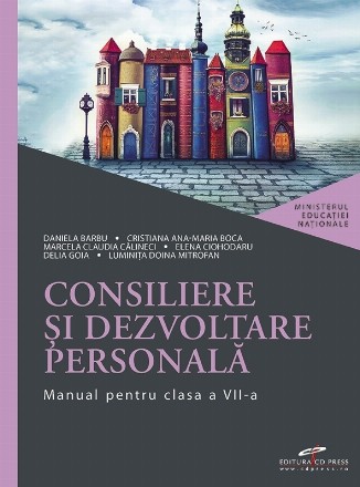 Consiliere si dezvoltare personala. Manual pentru clasa a VII-a