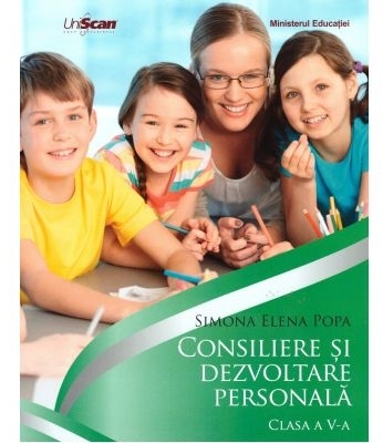 Consiliere şi dezvoltare personală : clasa a V-a