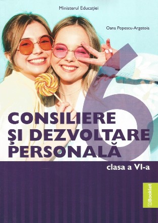 Consiliere şi dezvoltare personală : clasa a VI-a