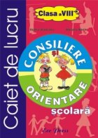 Consiliere orientare scolara clasa VIII