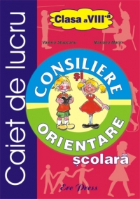 Consiliere si orientare scolara clasa a VIII-a