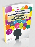 Consiliere psihopedagogică : teste rezolvate pentru examenul de titlularizare