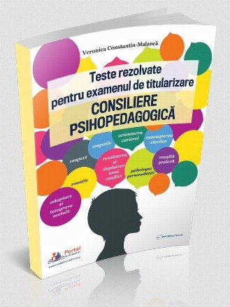 Consiliere psihopedagogică : teste rezolvate pentru examenul de titlularizare