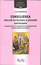 CONSILIEREA vazuta ca lucrare a preotiei universale