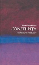 CONSTIINTA Foarte scurta introducere